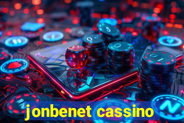 jonbenet cassino